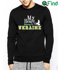 Best My heart belong to ukraine sweatshirt