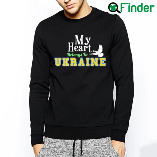 Best My heart belong to ukraine sweatshirt