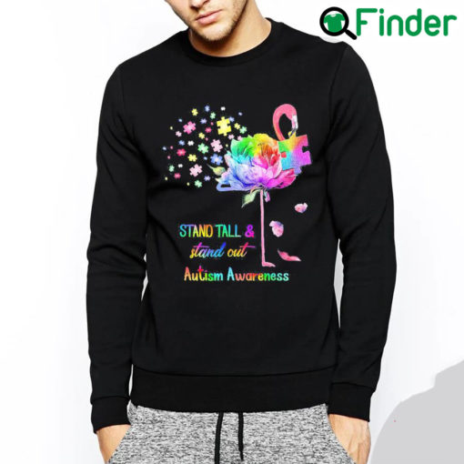 Best Stand Tall And Stand Out Flamingo Autism Awareness Sweatshirt