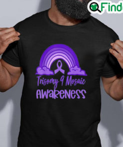 Best Trisomy 9 Awareness Day Purple Rainbow Mom Dad Parent Tee Shirt