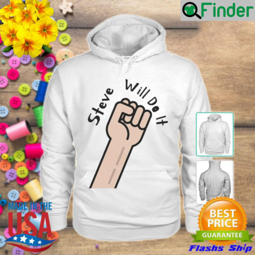 Best steve will do it store stevewilldoit Hoodie