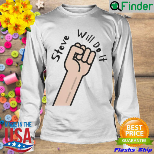 Best steve will do it store stevewilldoit Sweatshirt