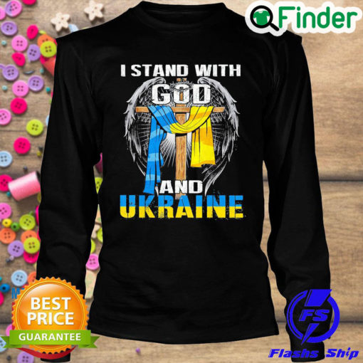 Best support Ukraine I Stand With God And Ukraine Flag Fuck Putin Sweatshirt