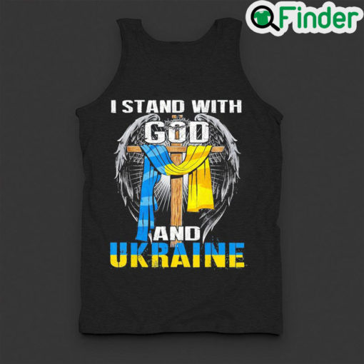 Best support Ukraine I Stand With God And Ukraine Flag Fuck Putin Tank Top