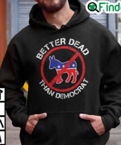 Better Dead Than Red Democrat Donkey Anti Socialism Hoodie