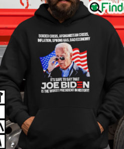 Biden Border Crisis Afghanistan Crisis Inflation Spiking Gas Bad Economy Hoodie 1