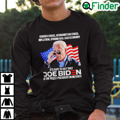 Biden Border Crisis Afghanistan Crisis Inflation Spiking Gas Bad Economy Sweatshirt 1