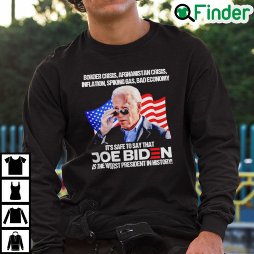 Biden Border Crisis Afghanistan Crisis Inflation Spiking Gas Bad Economy Sweatshirt