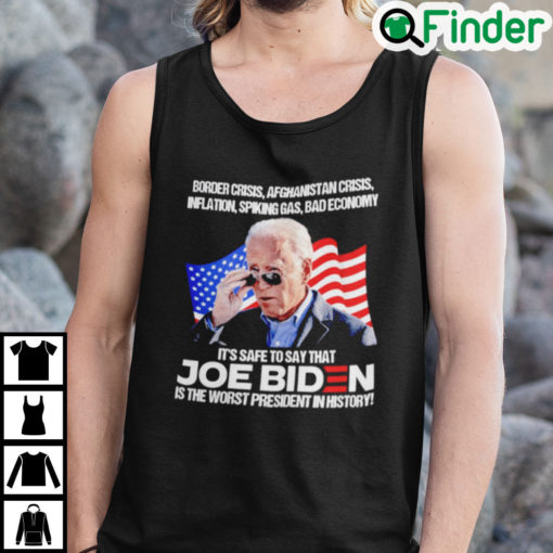 Biden Border Crisis Afghanistan Crisis Inflation Spiking Gas Bad Economy Tank Top