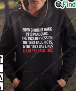 Biden Brought Back 1918 Pandemic The 1929 Depression Hoodie