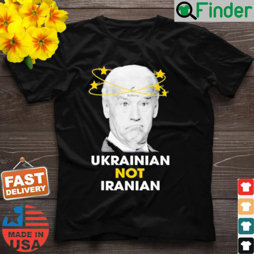 Biden Buffering Ukrainian Not Iranian Shirt