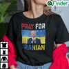 Biden Iranian People Shirt Pray For Iranian