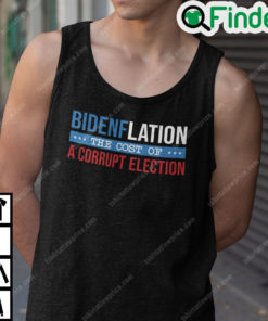 Bidenflation The Cost Of A Corrupt Election Shirt