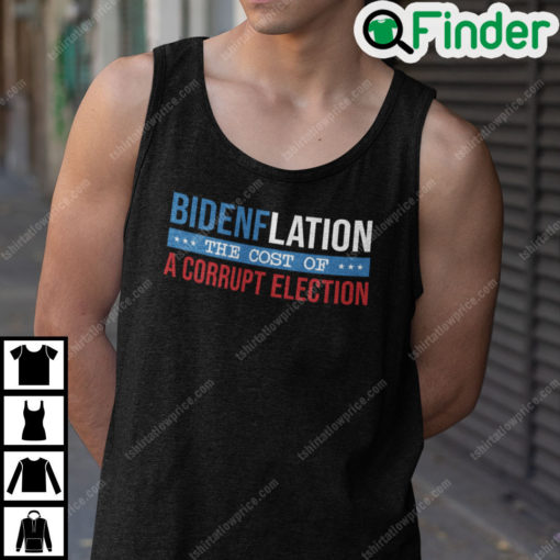 Bidenflation The Cost Of A Corrupt Election Shirt