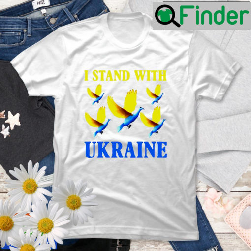 Bird Peace I Stand With Ukraine Flag T Shirt