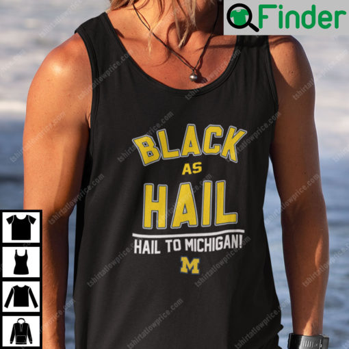 Black As Hail Tank Top Hail To Michigan