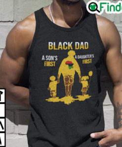 Black Dad Sons First A Daughters First Tank Top