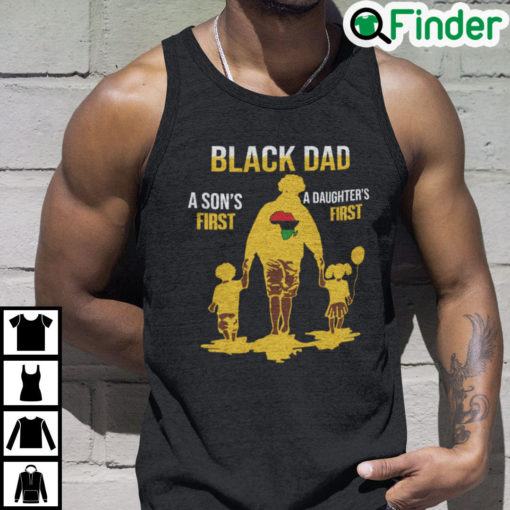 Black Dad Sons First A Daughters First Tank Top