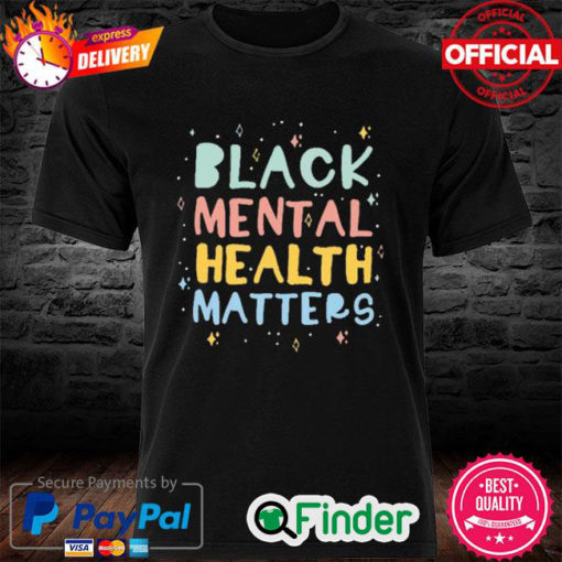 Black Mental Health Matters Vintage Shirt