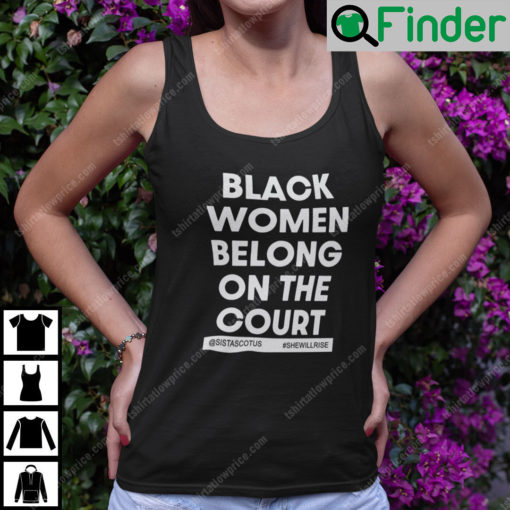 Black Women Belong On The Court Tank Top
