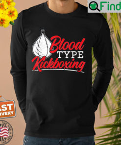 Blood Type Kickboxing Kickboxer Combat Fighting MMA Sweatshirt