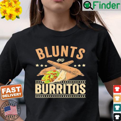 Blunts And Burritos Mexican Food Weed Smoker Stoner Shirt