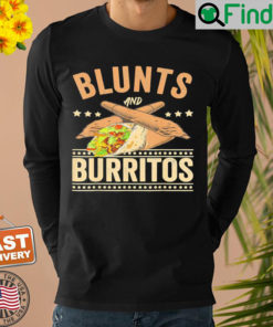 Blunts And Burritos Mexican Food Weed Smoker Stoner Sweatshirt