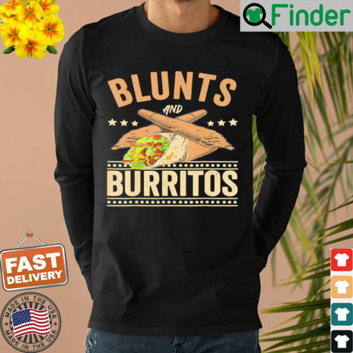 Blunts And Burritos Mexican Food Weed Smoker Stoner Sweatshirt