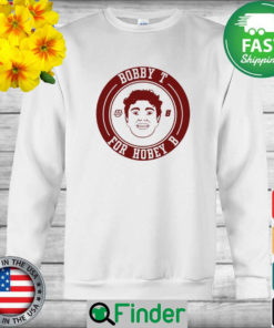 Bobby T For Hobey B 2022 Sweatshirt