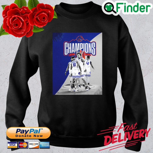 Boise State Broncos Are The MW Tournament Champions Sweatshirt