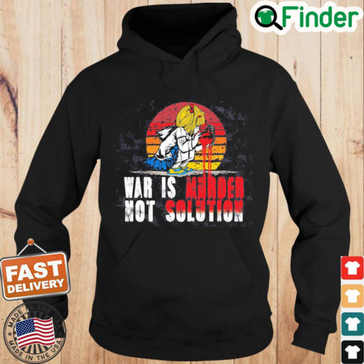 Bomb Blood No To War War Is Murder Not Solution Hoodie