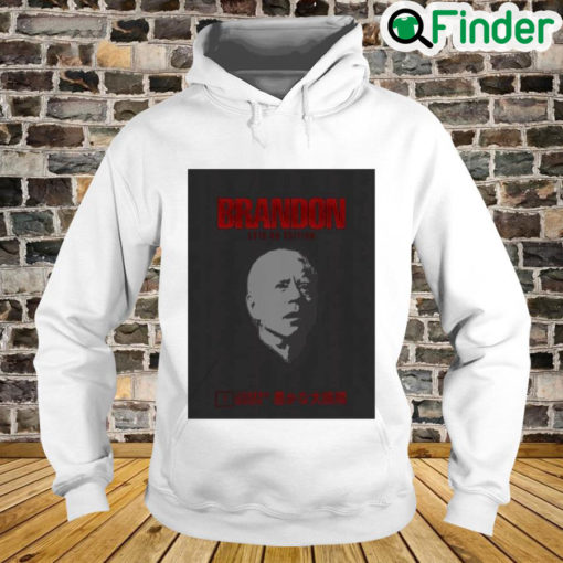 Brandon Lets Go Edition Joseph Biden Hoodie