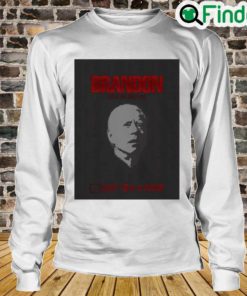 Brandon Lets Go Edition Joseph Biden Long Sleeve