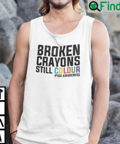 Broken Crayons Still Colour PTSD Awareness Tank Top