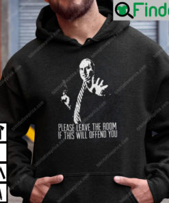Budd Dwyer Hoodie Please Leave The Room If This Will Offend You