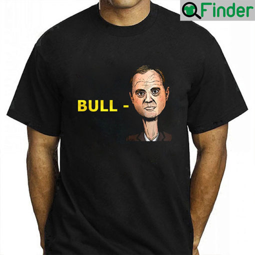 Bull Schiff Meme Adam Shirt