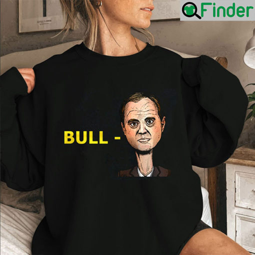 Bull Schiff Meme Adam Sweatshirt