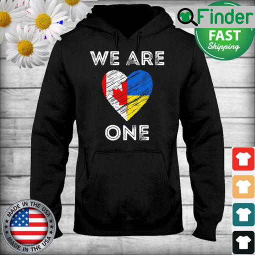 Canada Supports Ukraine Shirt We Are One Love Heart Flag Hoodie