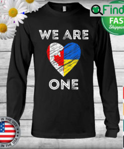 Canada Supports Ukraine Shirt We Are One Love Heart Flag Long Sleeve