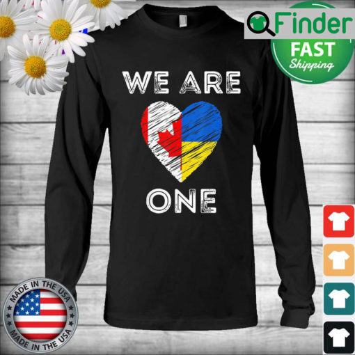 Canada Supports Ukraine Shirt We Are One Love Heart Flag Long Sleeve
