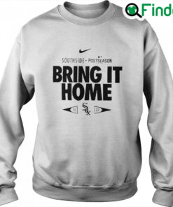 Chicago White Sox 2021 Postseason Bring It Home Hoodie