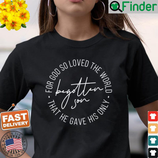 Christian Easter Bible Quote Family Matching Easter Jesus T Shirt