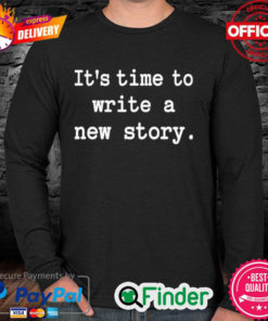 Christine Talbot Its Time To Write A New Story Long Sleeve