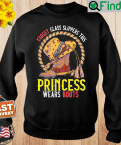 Country Music Princess Cowgirl Boots Rodeo Princess Cowgirl Sweatshirt