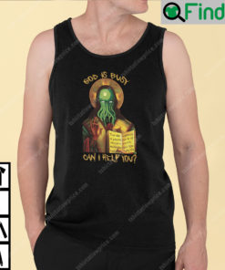 Cthulhu God Is Busy Can I Help You Tank Top