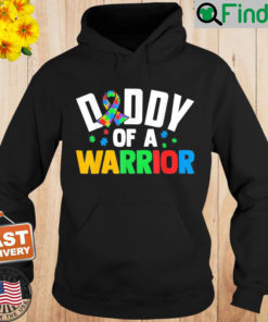 Daddy Of A Warrior Family Sis World Autism Awareness Day Hoodie