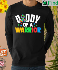 Daddy Of A Warrior Family Sis World Autism Awareness Day Sweatshirt