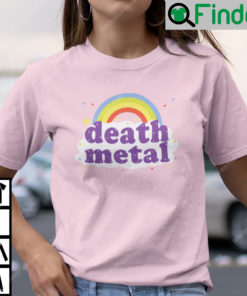 Death Metal Rainbow Tee Shirt