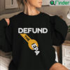 Defund The Epa Sweatshirt