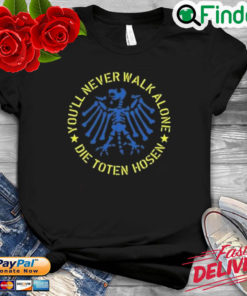 Die Toten Hosen Shop Youll Never Walk Alone Die Toten Hosen Ukraine Shirt